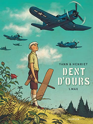 Dent d'ours. Max, tome 1