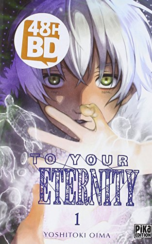 To your eternity, tome 1