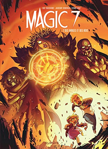 Magic 7. Tome 7 Des mages et des rois
