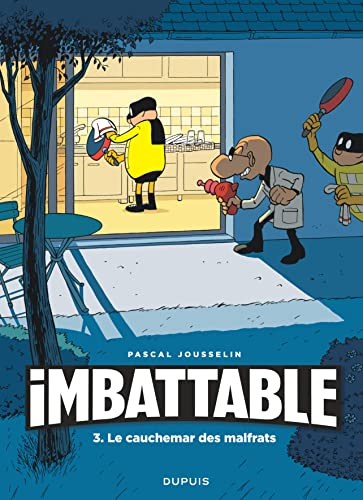 Imbattable. Tome 3 : le cauchemar des malfrats