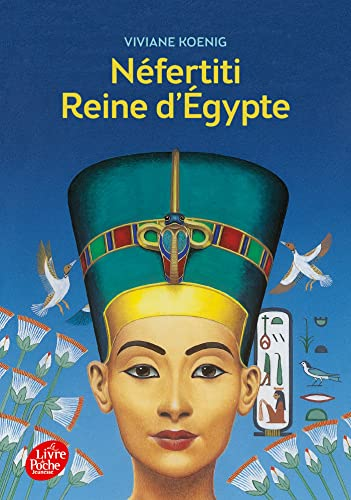 Néfertiti : reine d'Egypte