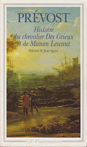 Histoire du Chevalier des Grieux et de Manon Lescaut ; Manon Lescaut