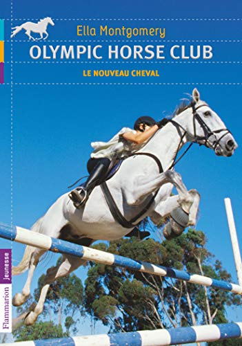 Olympic horse club. 1 : le nouveau cheval