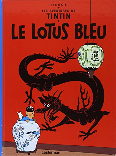 Le lotus bleu. Les Aventures de Tintin