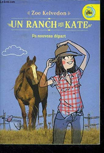 Un ranch pour Kate : un nouveau départ