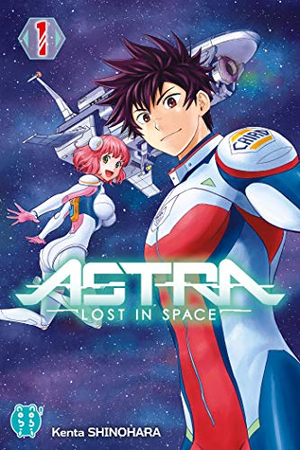 Astra, lost in space. Tome 1 :
