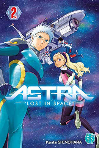Astra, lost in space. Tome 2