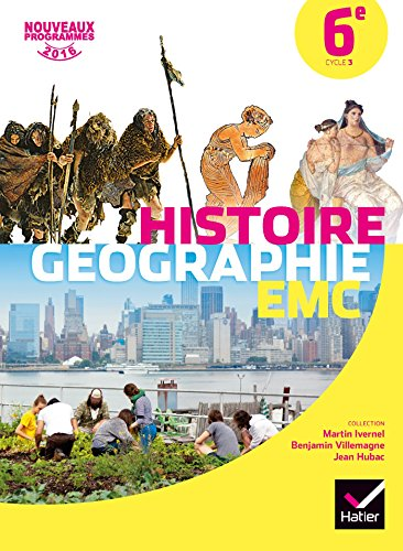 Histoire Géographie Enseignement moral et civique 6e - cycle 3