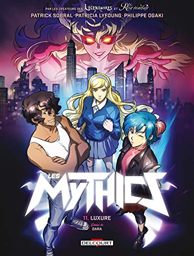 Les mythics. Tome 11 : luxure