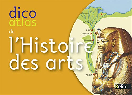 Dico atlas de l'histoire des arts