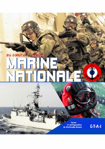 Au coeur de l'action Marine Nationale