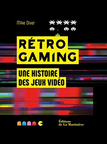 Rétro gaming, une histoire des jeux vidéo