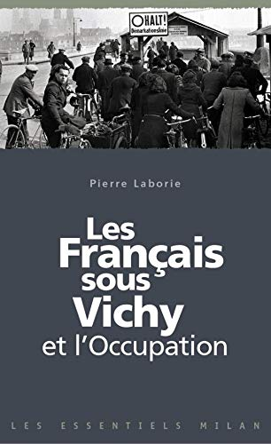 Les français sous Vichy et l'occupation
