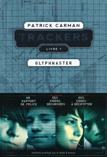 Trackers. Livre 1 : glyphmaster