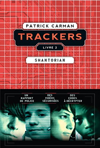 Trackers. Livre 2 : shantorian