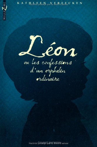 Léon ou les confessions d'un orphelin ordinaire