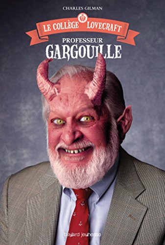 Professeur Gargouille, le collège Lovecraft 1