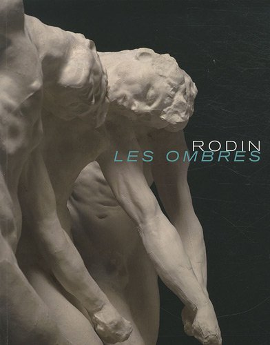 Rodin : les ombres