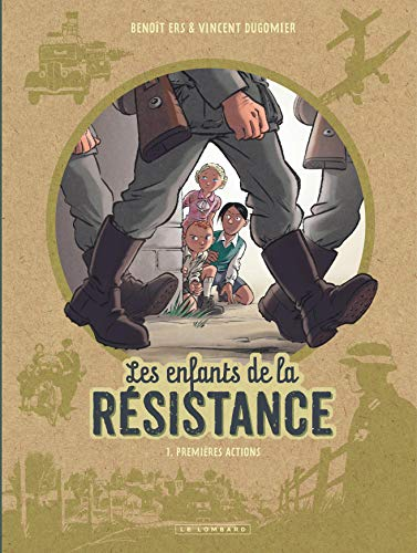 Les enfants de la résistance. 1 : premières actions