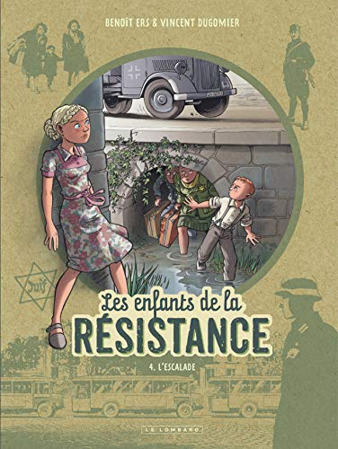 Les enfants de la résistance. 4 : l'escalade