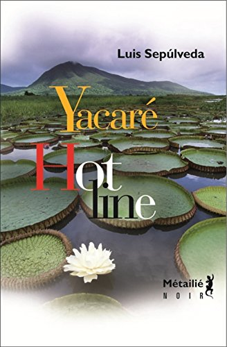Yacaré ; Hot Line