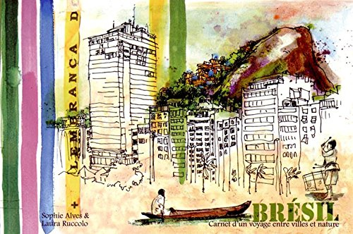 Brésil, carnet de voyage entre villes et nature