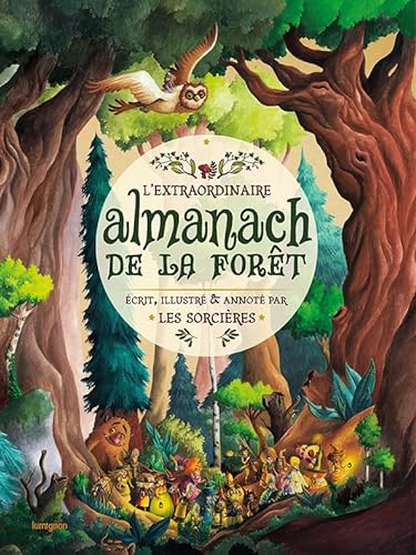 L'extraordinaire almanach de la forêt